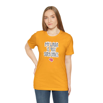 My Brain Is 90% Song Lyrics T-Shirt