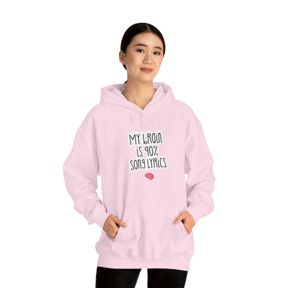 My Brain Is 90% Song Lyrics Hooded Sweatshirt