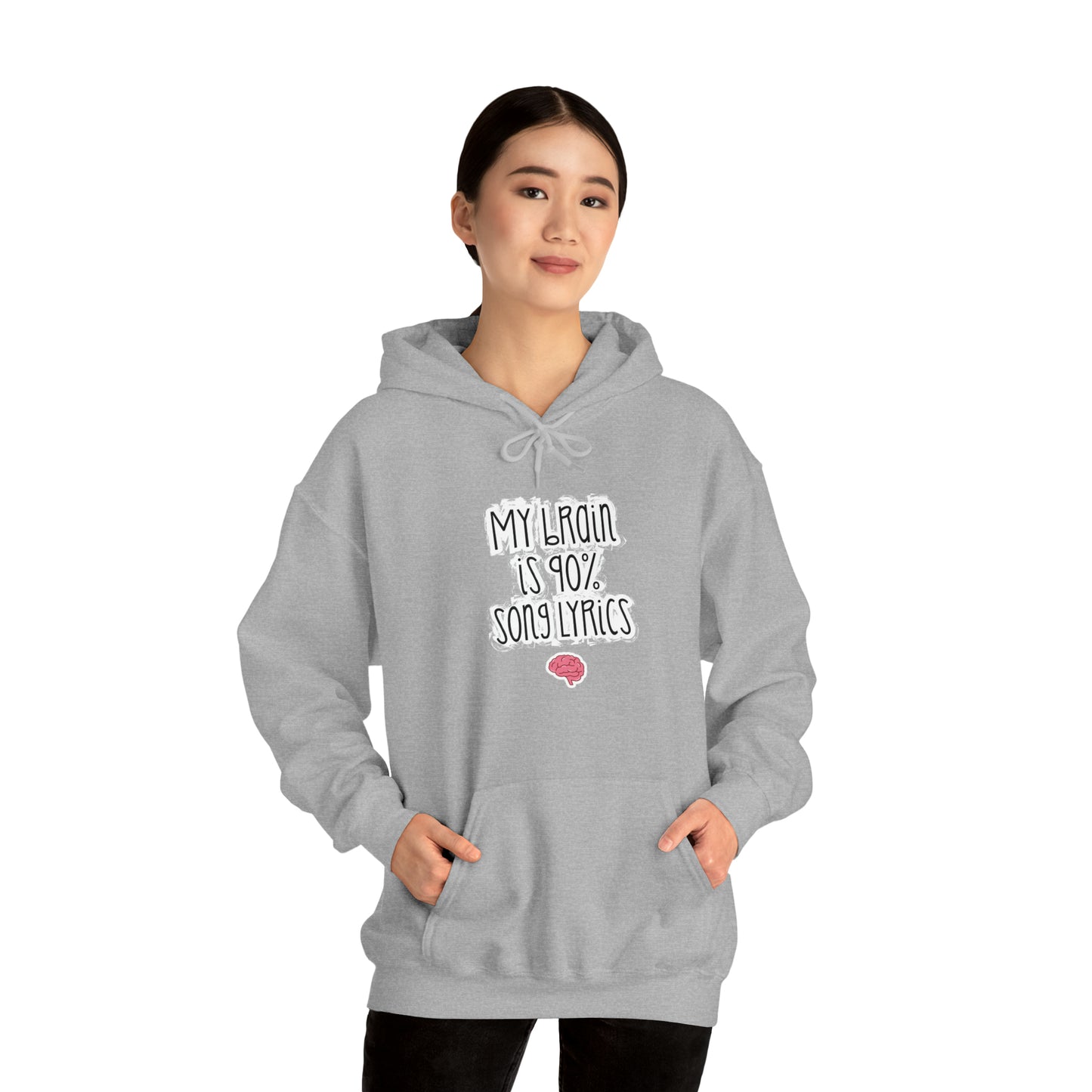 My Brain Is 90% Song Lyrics Hooded Sweatshirt