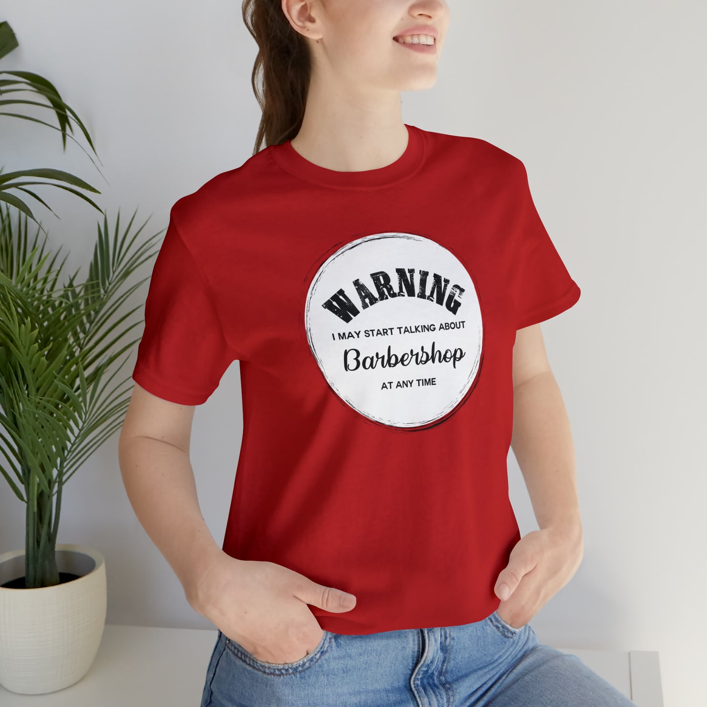 Warning I May Start Talking About Barbershop T-Shirt